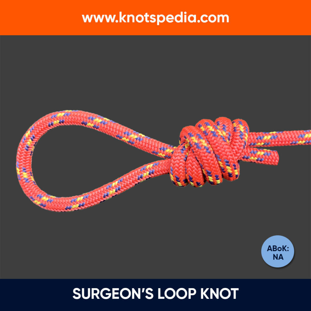 SURGEON'S-LOOP-KNOT