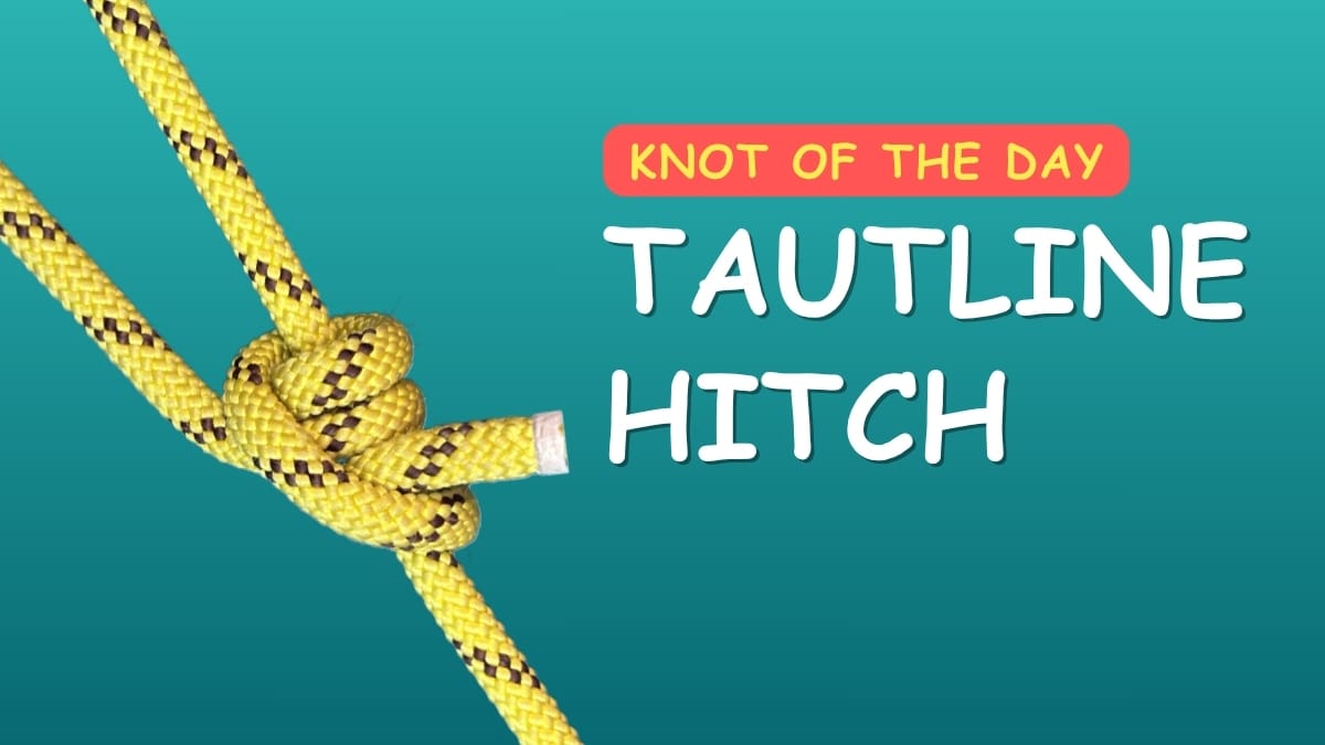 knot of the day Tautline Hitch How to tie a tautline hitch knot